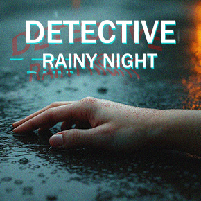 DETECTIVE - Rainy Night