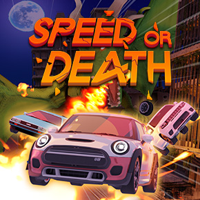 Speed or Death