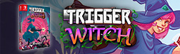 Trigger Witch