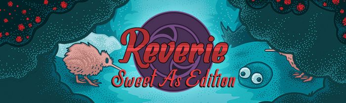 Reverie: Sweet As Edition testing and working great on Steam Deck!